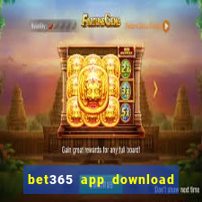 bet365 app download play store